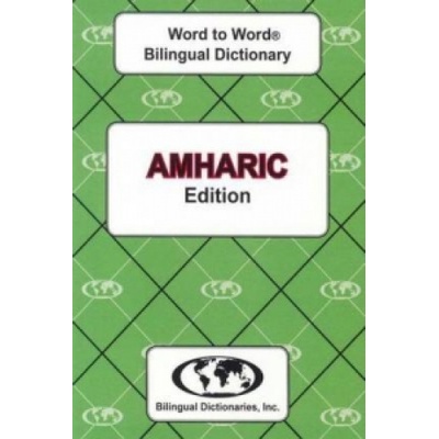 English-Amharic a Amharic-English Word-to-word Dictionary