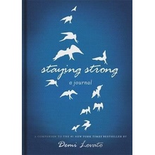 Staying Strong: A Journal - Demi Lovato