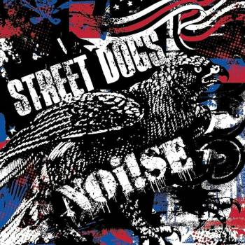 Street Dogs & Noise - Split LP