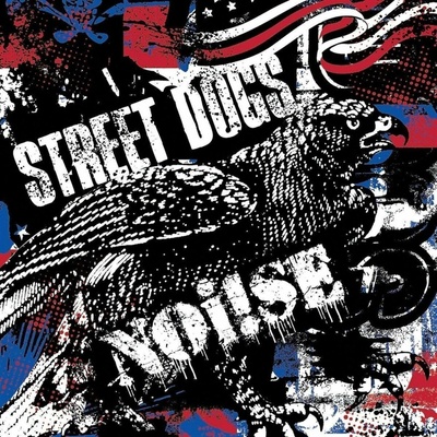 Street Dogs & Noise - Split LP