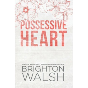 Possessive Heart Special Edition | Brighton Walsh (ISBN: 9781685180386)