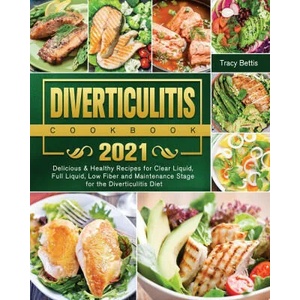 Diverticulitis Cookbook 2021 | Tracy Bettis (ISBN: 9781802443509)