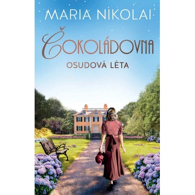 Čokoládovna: Osudová léta