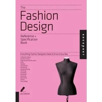 Fashion Design: An Indispensable Guide