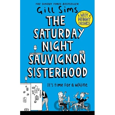 Saturday Night Sauvignon Sisterhood Sims Gill