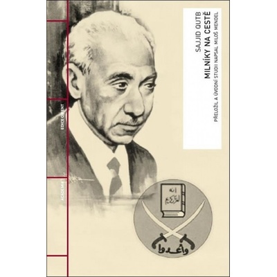 Sajjid Qutb - Milníky na cestě