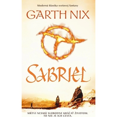 Sabriel - Príbehy zo Starého kráľovstva Garth Nix