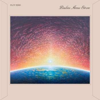 Pauline Anna Strom: Plot Zero LP