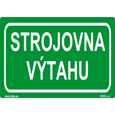 DUKO STROJOVNA VÝTAHU Formát: 210 x 148 mm, Materiál: plast 0,5 mm, samolepící vinylová fólie