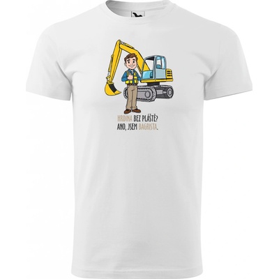Sablio Tričko s potiskem pro bagristu Hrdina bez pláště? Ano, jsem bagrista bílé