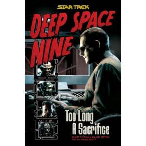 Star Trek: Deep Space Nine - Too Long A Sacrifice | David Tipton, Greg Scott (ISBN: 9781684057351)