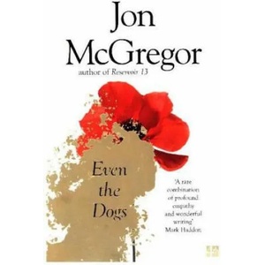Even the Dogs (ISBN: 9780008218713)