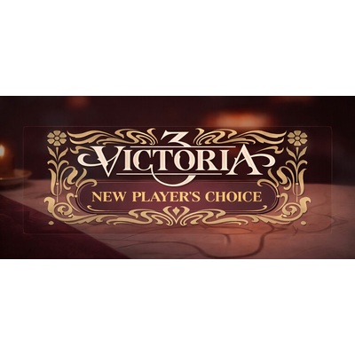 Victoria 3 New Players Choice