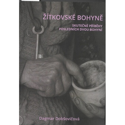 Žítkovské bohyně : skutečné příběhy posledních dvou bohyní
