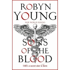 Sons of the Blood | Robyn Young (ISBN: 9781444777734)