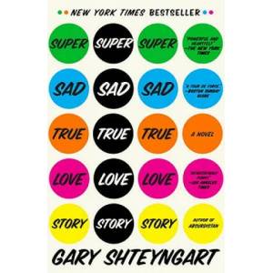 Super Sad True Love Story | Gary Shteyngart (2011)