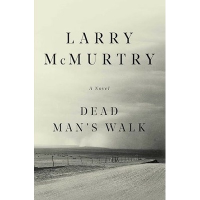 Dead Mans Walk McMurtry LarryPaperback