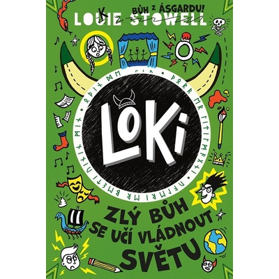 Loki zlý bůh se učí vládnout světu - Louie Stowell