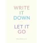 Chronicle Books Write It Down, Let It Go | Chronicle Books