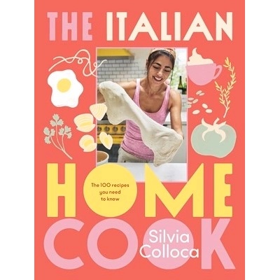 The Italian Home Cook Colloca Silvia