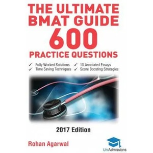 Ultimate BMAT Guide - 600 Practice Questions | Rohan Agarwal (ISBN: 9780993231100)