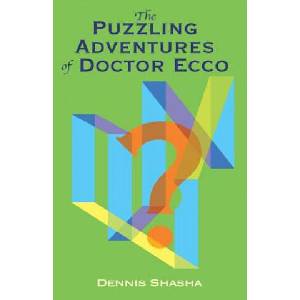 Puzzling Adventures of Dr. Ecco | Dennis Shasha (ISBN: 9780486296159)
