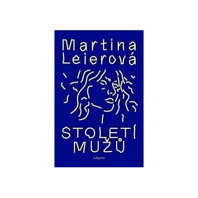 Století mužů - Martina Leierová