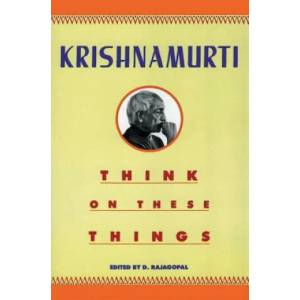 Think on These Things | Krishnamurti, D. Rajagopal (ISBN: 9780060916091)