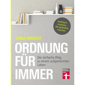 Ordnung für immer | Petra Thorbrietz (ISBN: 9783747108369)