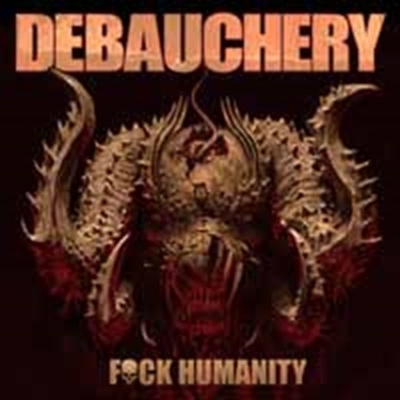 Debauchery - F K Humanity CD