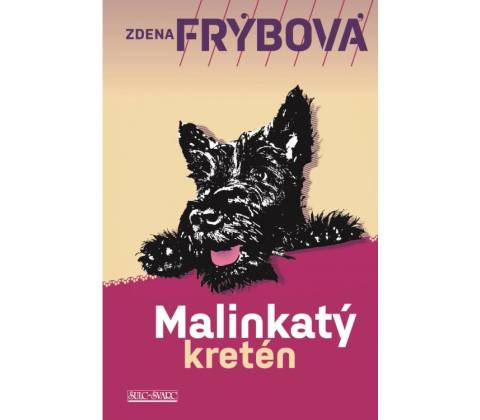 Malinkatý kretén