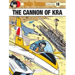 Yoko Tsuno Vol. 16: The Cannon Of Kra | Roger Leloup (ISBN: 9781800440197)