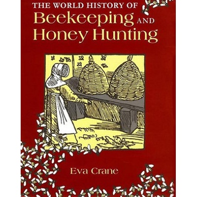 World History of Beekeeping and Honey Hunting Crane Eva