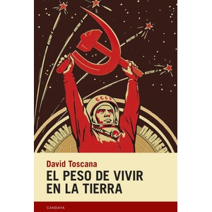 El peso de vivir en la tierra | DAVID TOSCANA (2022)