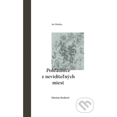 Pohľadnice z neviditeľných miest - Martina Straková