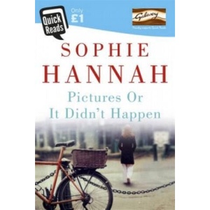 Pictures Or It Didn't Happen | Sophie Hannah (ISBN: 9781473603530)