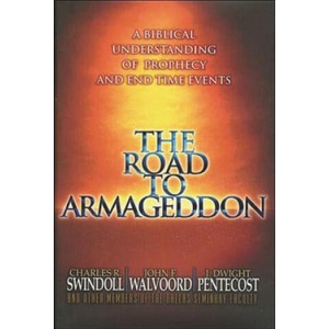 Road to Armageddon | Charles R. Swindoll, John F. Walvoord, J. Dwight Pentecost (ISBN: 9780849991257)