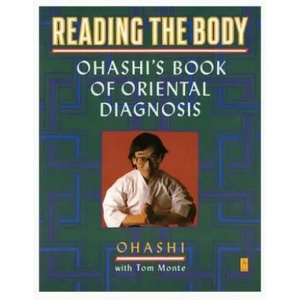Reading the Body: Ohashi's Book of Oriental Diagnosis | Wataru Ohashi, Tom Monte (ISBN: 9780140193626)