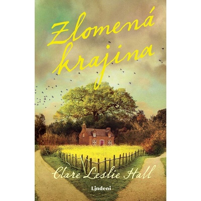 Zlomená země - Clare Leslie Hall