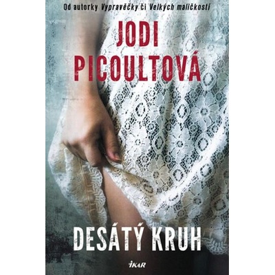 Desátý kruh - 2.vydání - Picoultová Jodi