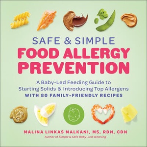 Safe and Simple Food Allergy Prevention | Malkani, Malina (ISBN: 9781637745359)