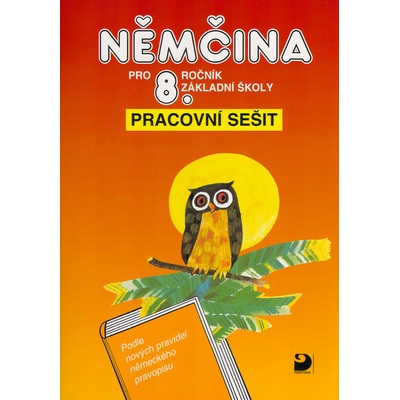 Němčina pro 8.ročník základní školy Marie Maroušková Vladimír Eck
