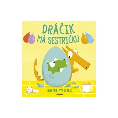 Dráčik má sestričku - Robert Starling