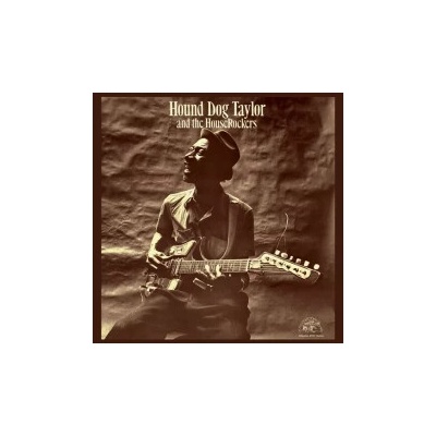 Hound Dog Taylor And The HouseRockers - Hound Dog Taylor Vinyl LP