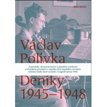 Deníky 1945-1948 - Václav Polívka