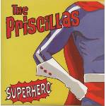 The Priscillas - Superhero (7") (0823566439929)