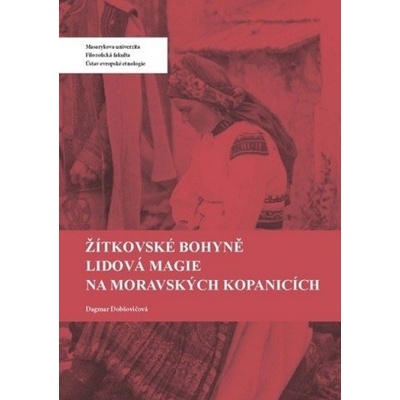 Žítkovské bohyně - Dagmar Pintířová Dobšovičová