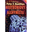 Neutroniový alchymista 2. Střet Peter F. Hamilton