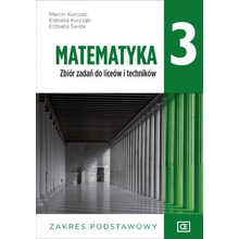 Nowe matematyka zbiór zadań dla klasy 3 liceum i technikum zakres podstawowy MAZP3