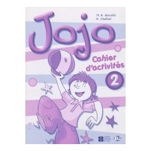 JOJO 2 CAHIER D´ACTIVITES avec PORTFOLIO APICELLA, M. A., CHALLIER, H.